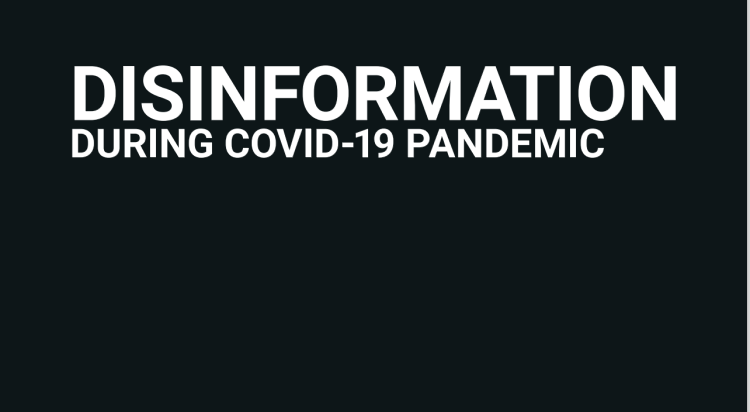 Disinformation during Covid-19 Pandemic
