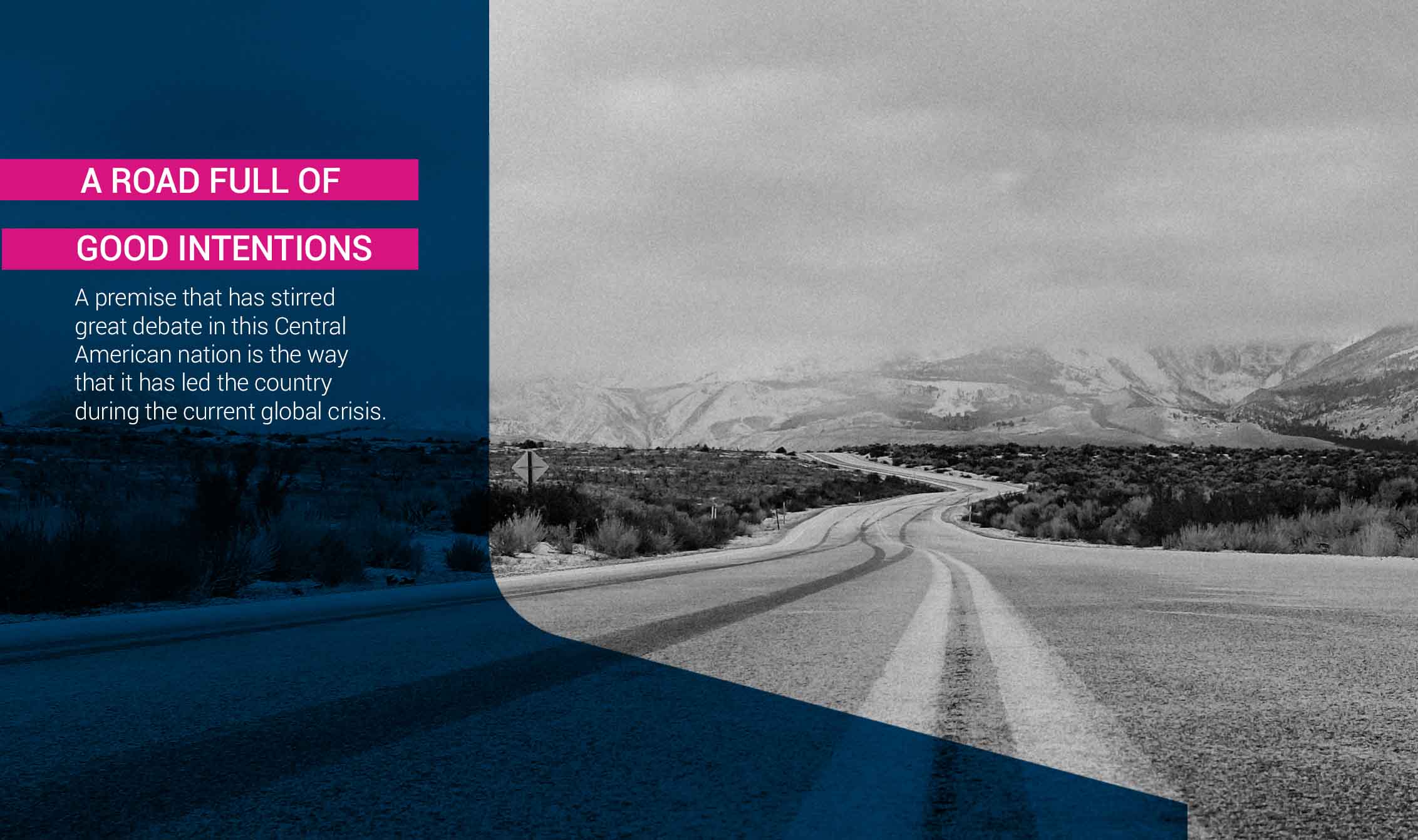 A Road Full of Good Intentions