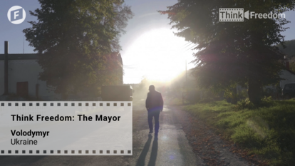 Think Freedom:  The Mayor, Volodymyr Petrovych Shmatko, Ukraine