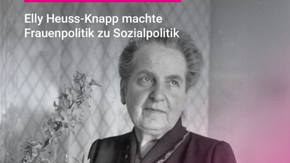 Elly Heuss-Knaupp - die erste First Lady Deuschlands