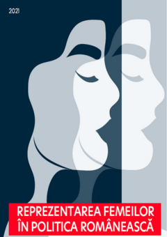 Studiu: Reprezentarea Femeilor în Politica Românească