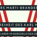 Die Freiheit des Karl Marx