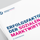 Erfolgsfaktoren der sozialen Marktwirtschaft