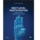 Next Level Participation: Citizen-driven e-Democracy Tools Publication