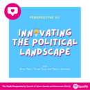 IAF: Podcast Innovating the Political Landscape