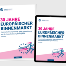 30 Jahre europäischer Binnenmarkt