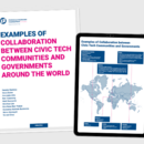 Explore Examples of Collaboration between Civic Tech Communities and Governments Around the World 