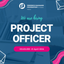 FNF Vietnam_2024 April_Project Officer Vacancy