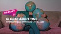 Global Ambitions • Internationale Konferenz