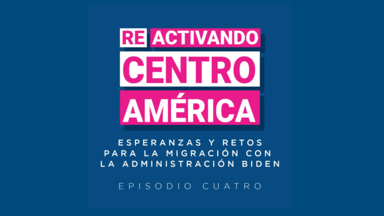 Reactivando Centroamérica Episodio 5