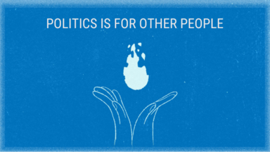 Politics is for other People